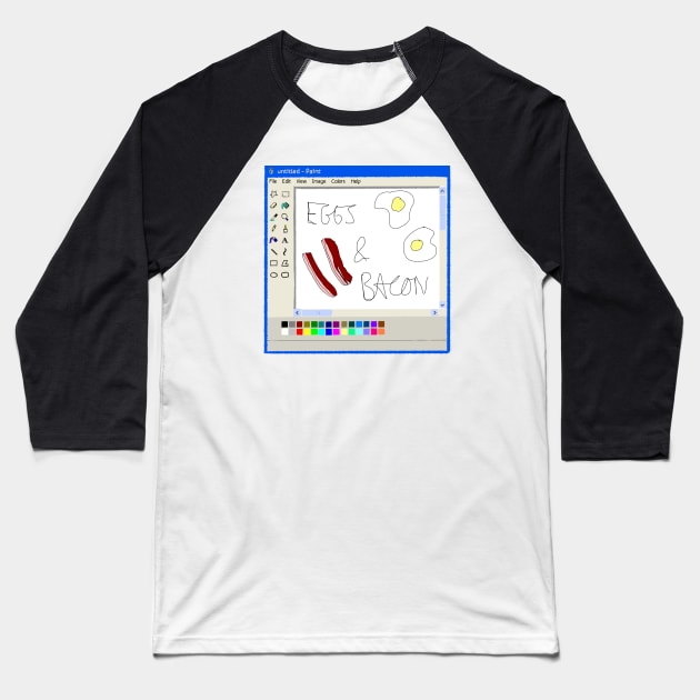 Eggs and bacon Ms Paint drawing Baseball T-Shirt by Cyniclothes